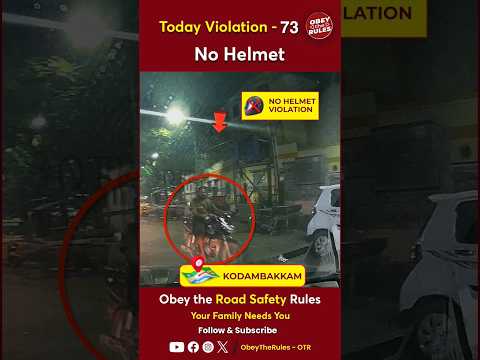 TODAY VIOLATION - 73 Wear Helmet for your Safety #otr #obeytherules #chennaitrafficpolice