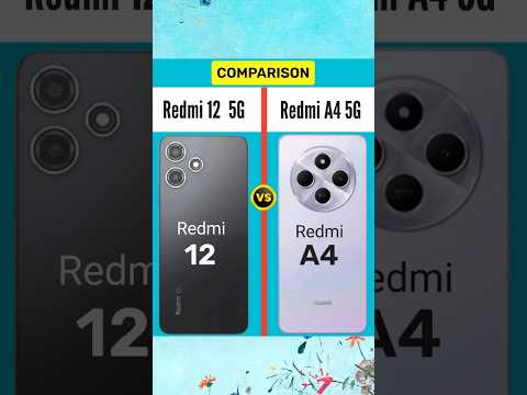 Redmi 12 5G vs Redmi A4 5G | #shortvideo