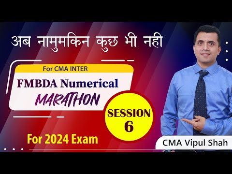 FM Bullet Revision Cum Marathon (Numerical) Lecture 6 |  June/Dec 2024 Exams | CMA Inter