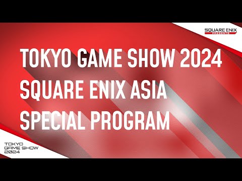 TOKYO GAME SHOW 2024 SQUARE ENIX ASIA SPECIAL PROGRAM (한국어 자막)