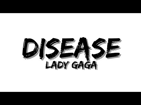 Lady Gaga - Disease (Lyrics)