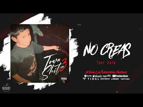 Tony Loya - NO CREAS (Audio Oficial)