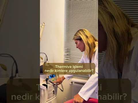 Thermiva İşlemi Nedir? Kimlere Uygulanabilir? - Dr. Burcu Kardaş Arslan