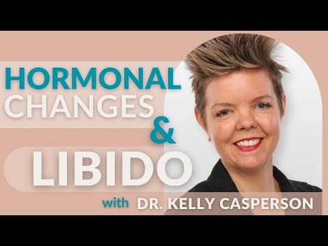 Hormonal Changes & Libido