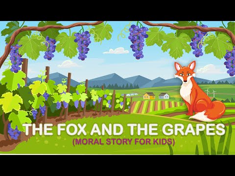 The fox and the grapes | Moral story for kids | Aesop's fables | short story |