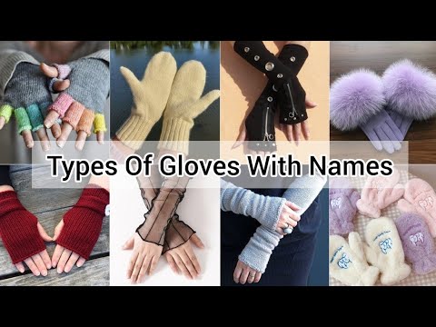 Types of hand gloves with names/Types of gloves for girls women/Hand gloves name/Winter hand gloves