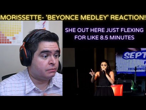 MORISSETTE- 'Beyonce Medley' REACTION!