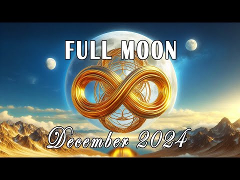 Full Moon Meditation • December 15, 2024 • Manifest All Your Desires • 1111 Hz