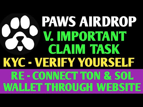 Paws Airdrop New Update | Paws Airdrop  KYC - VERIFY YOURSELF| Paws Airdrop Wallet Link | Paws Claim