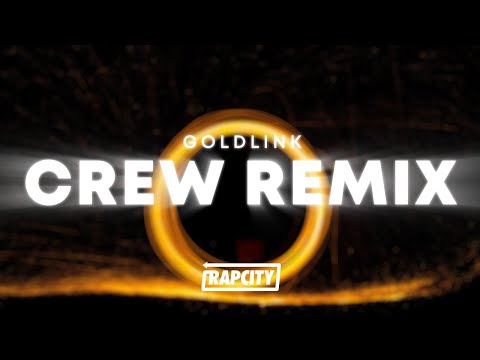 GoldLink - Crew REMIX (Lyrics) ft. Gucci Mane, Brent Faiyaz, Shy Glizzy