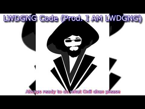 LWDGNG Code (Prod. I AM LWDGNG)