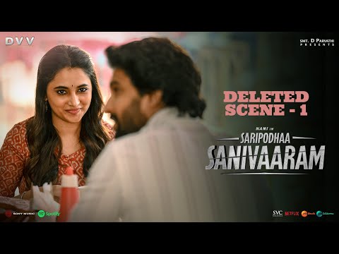 Saripodhaa Sanivaaram - Deleted Scene 1- Nani | Priyanka Mohan | Vivek Athreya | DVV Danayya