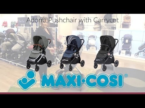 Maxi-Cosi Adorra Pushchair with Carrycot Store Demo - Direct2Mum