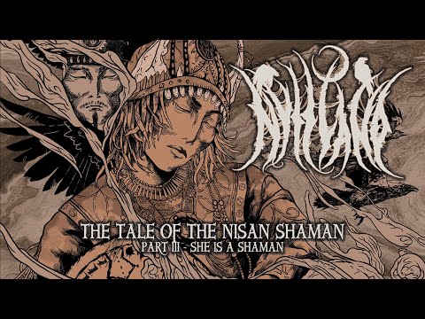 NYTT LAND - She is a Shaman (The Tale of the Nisan Shaman, pt.3/13) | Napalm Records