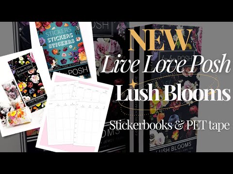 NEW LIVE LOVE POSH LUSH BLOOMS RELEASE | PET Tape, Sticker Books, & Planner Inserts