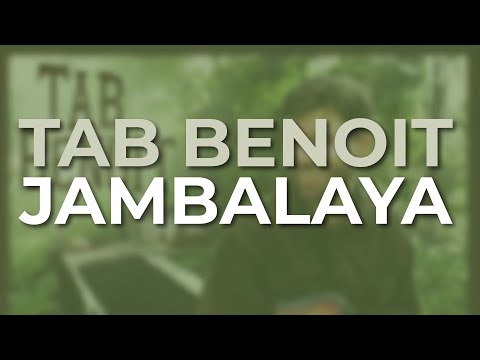 Tab Benoit - Jambalaya (Official Audio)