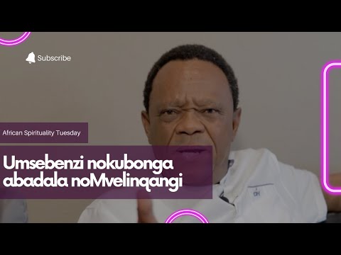 Umsebenzi nokubonga abadala noMvelinqangi