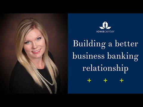 Building a better business banking relationship