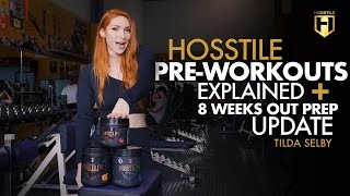 IFBB Pro Tilda Selby Breaks Down Hosstile Pre-Workouts + 8 Weeks Out Prep Update