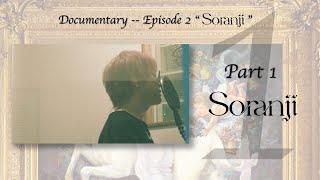 Mrs. GREEN APPLE「Documentary -- Episode 2 “Soranji”」Part 1 “Soranji”