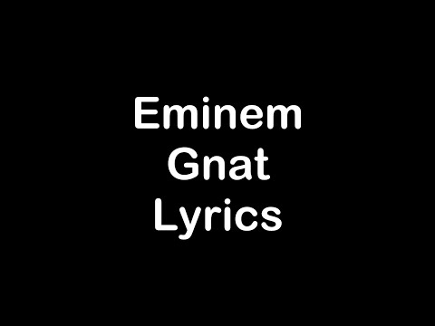 Eminem - Gnat [Lyrics]