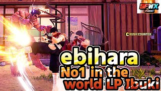 ebihara  No1 in the world LP Ibuki  sf5  Season5 SF5 SFWX 4K  StreetFighter5 sfv sf5ce