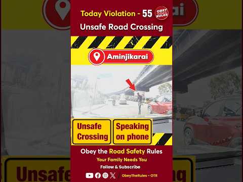 TODAY VIOLATION - 55 Unsafe Road Crossing #otr #obeytherules #chennaitrafficpolice