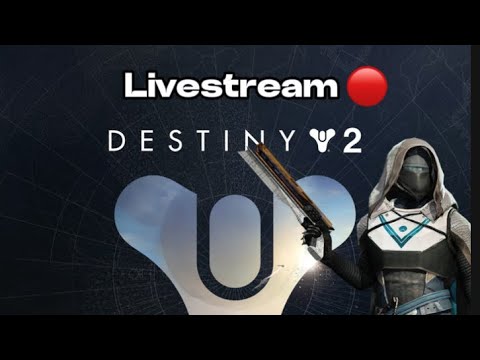 First Time playing  DESTINY 2 x LiveStream !