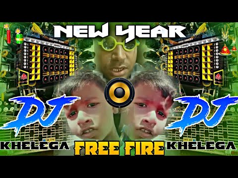 Happy New Year 2025 + khelega free Fire puneet superstar Dj Remix Song || Insta Viral Meme Dj Part 1