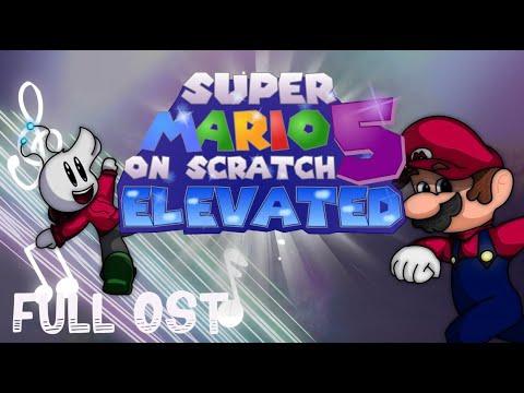 Super Mario on Scratch 5 Elevated - Full OST