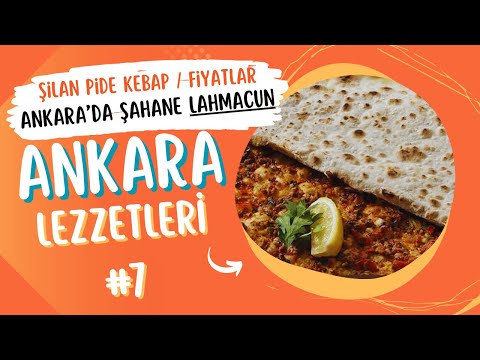 Ankara’nın Fenomen Lahmacunu! Şilan Pide Kebap Menü ve Fiyatlar | Ankara Batıkent Lezzetleri 7