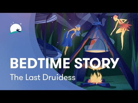 Bedtime Story | The Last Druidess | Calming | BetterSleep