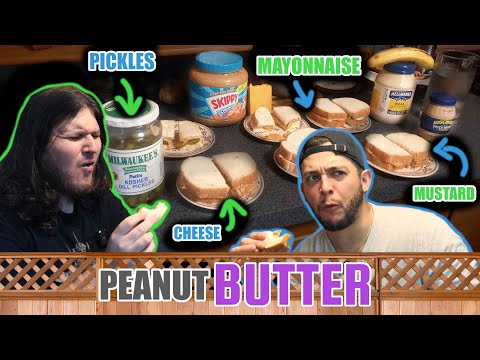 GROSS Peanut Butter Sandwiches | CHEESE, PICKLES, MUSTARD, MAYONNAISE | Neighbors Eat Weird Food