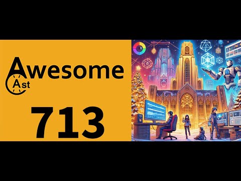 AwesomeCast 713: Exploring the Cathedral of Learning and OpenAI’s Cinematic Revolution