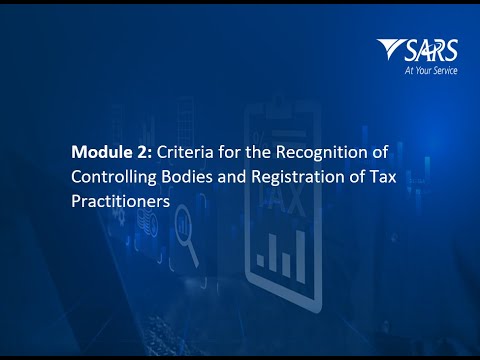 SARS Tax Practitioner Readiness Module 2: Criteria for Recognition of RCBs and Reg of TPs - 2025