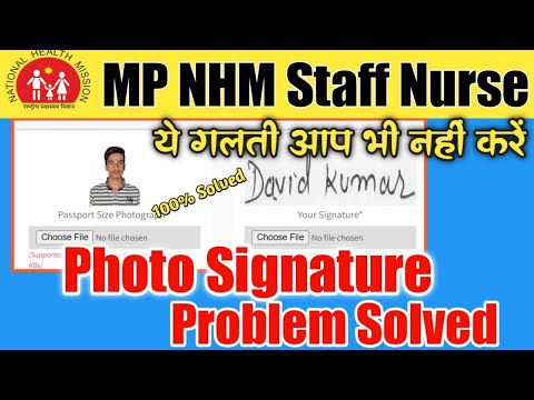 MP MHM Staff Nurse Photo Signature Upload Problem Solved | NHM Staff Nurse 2022 photo Upload problem