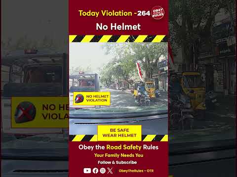 TODAY VIOLATION -264  Secure your ride with helmet #chennaitrafficpolice #otr #obeytherules