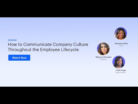 How to Communicate Company Culture throughout the Employee lifecycle