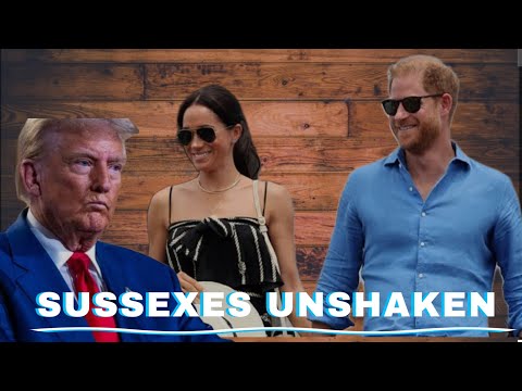 UK Media’s Dilemma: Trump Can’t Rattle the Sussexes.