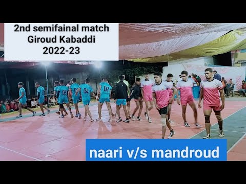 mandroud v/s naari के बीच सेमीफाइनल मैच में बेहतरीन मुकाबला हुआ जिसमे नारी के टीम विजय प्राप्त किया