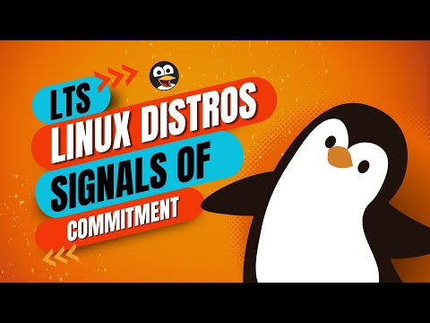 Linux LTS distributions: Signals of commitment - MUST KNOW