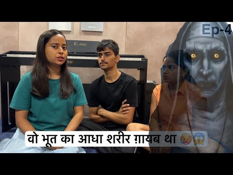 Vo bhoot ka aadha shareer gayab tha 😱 | Bhootiya story | EP -4