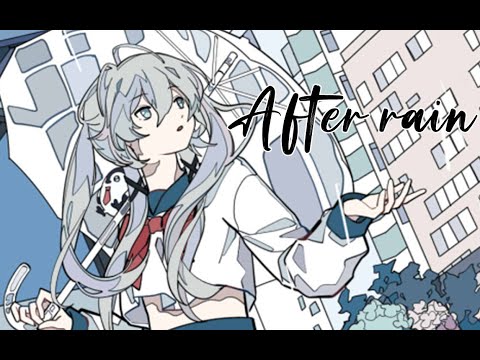 After rain / Covered by 小柔