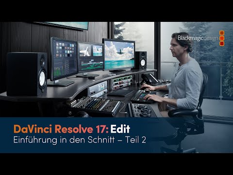 DaVinci Resolve Edit: Einführung in den Schnitt – Teil 2