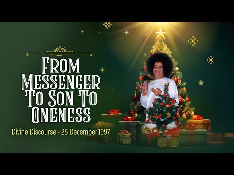 How To Truly Celebrate Christmas | Emulate Life of Jesus | Sathya Sai Discourse 25 Dec 1997