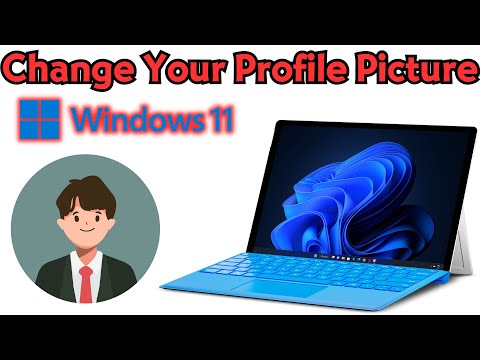 How to Change Your Profile Picture on Windows 11