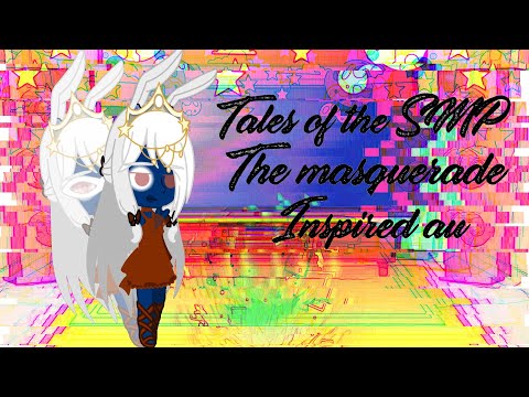 Tales of the SMP (The Masquerade) Inspired au