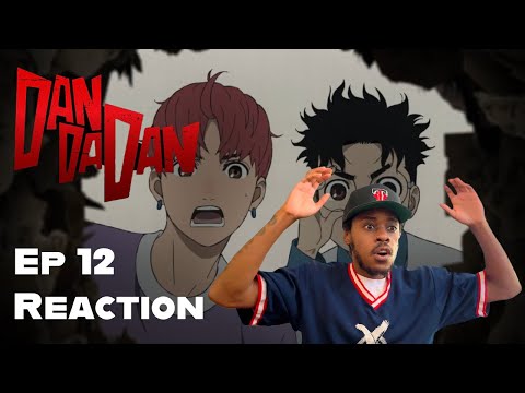 Dandadan Episode 12 Reaction