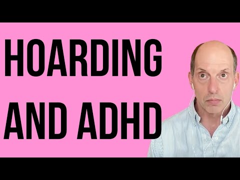 ADHD and Hoarding