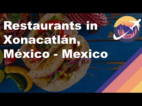 Restaurants in Xonacatlán, México - Mexico